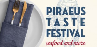 «PIRAEUS TASTE FESTIVAL, Sea Food and More»: Το 3o Γαστρονομικό Φεστιβάλ του Δήμου Πειραιά έρχεται από 27 έως 29 Σεπτεμβρίου 2024